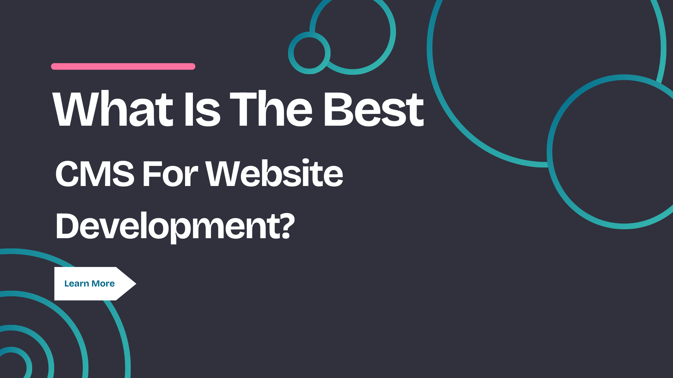 What is the best CMS for website development? Blog featured image.