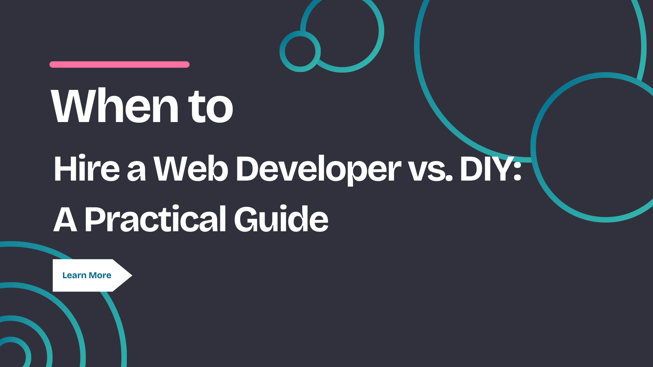 When to hire a web developer versus DIY: a practical guide. Blog post featured image.