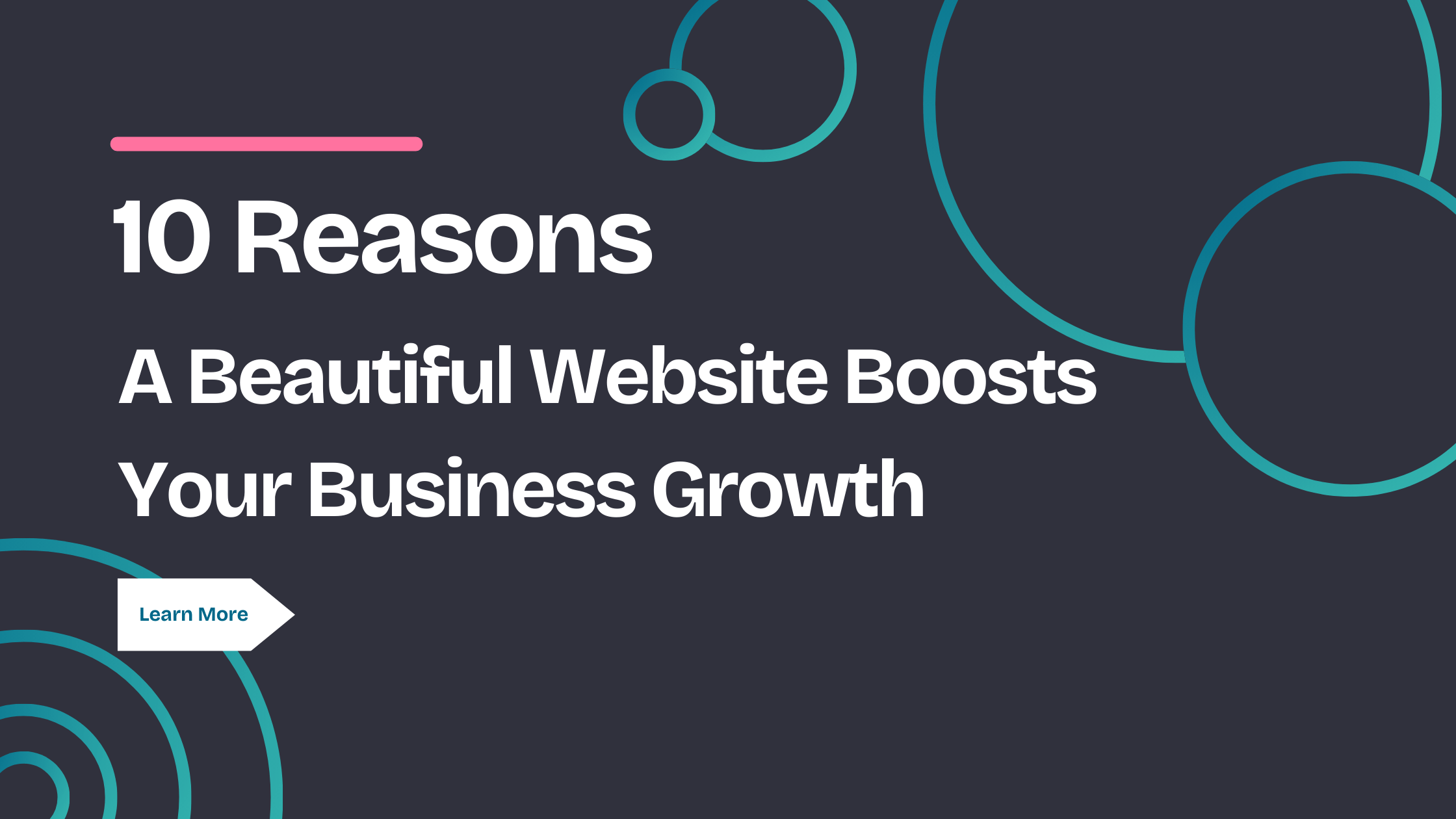 10 reasons a beautiful website boosts your business growth